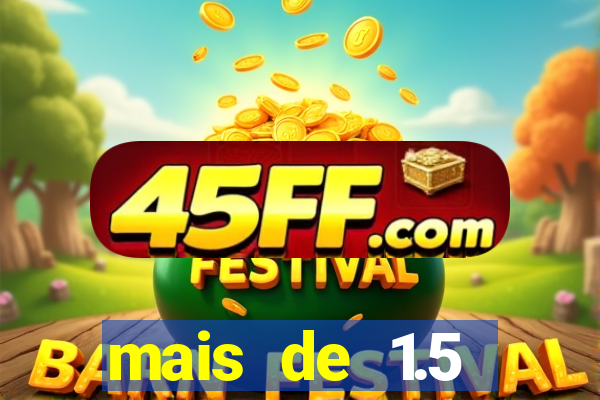 mais de 1.5 escanteios o que significa